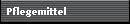 Pflegemittel
