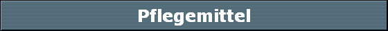 Pflegemittel