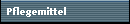 Pflegemittel