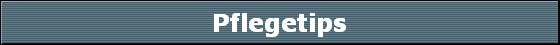 Pflegetips