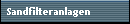 Sandfilteranlagen